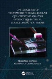 Optimization Of Trustworthy Biomolecular Quantitative Analysis Using Cyber-Physical Microfluidic Platforms