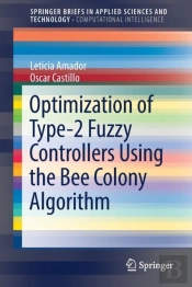 Optimization Of Type-2 Fuzzy Controllers Using The Bee Colony Algorithm