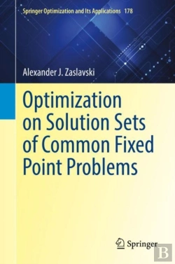 Bertrand.pt - Optimization On Solution Sets Of Common Fixed Point Problems