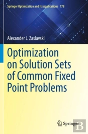 Optimization On Solution Sets Of Common Fixed Point Problems