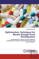 Optimization Technique For Recent Dosage Form Development