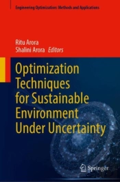 Optimization Techniques For Sustainable Environment Under Uncertainty