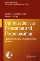 Optimization Via Relaxation And Decomposition