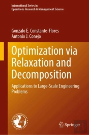 Optimization Via Relaxation And Decomposition