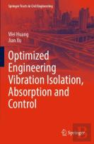 Optimized Engineering Vibration Isolation, Absorption And Control