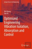 Optimized Engineering Vibration Isolation, Absorption And Control
