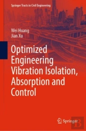 Optimized Engineering Vibration Isolation, Absorption And Control