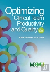 Optimizing Clinical Team Productivity And Quality