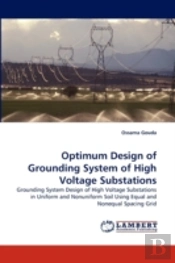 Optimum Design Of Grounding System Of High Voltage Substations