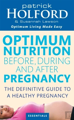 Bertrand.pt - Optimum Nutrition Before, During And After Pregnancy
