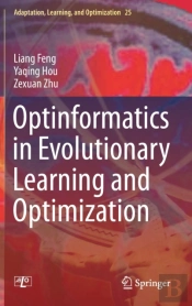 Optinformatics In Evolutionary Learning And Optimization