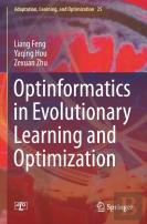 Optinformatics In Evolutionary Learning And Optimization