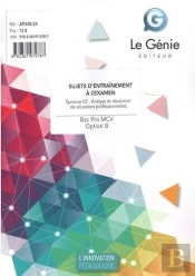 Option B Sujets D'Entraînements À L'Examen ; Bac Pro Mcv ; Épreuve E2 : Analyse Et Resolution De Situa