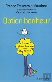 Option Bonheur ; Il N'Est Jamais Trop Tard Pour Être Heureux