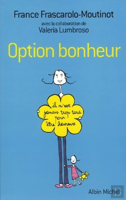 Bertrand.pt - Option Bonheur ; Il N'Est Jamais Trop Tard Pour Être Heureux