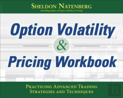 Bertrand.pt - Option Volatility & Pricing Workbook: Practicing Advanced Trading Strategies And Techniques