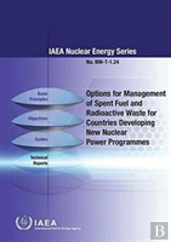 Bertrand.pt - Options For Management Of Spent Fuel And Radioactive Waste For Countries Developing New Nuclear Power Programmes