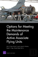 Options For Meeting The Maintenance Demands Of Active Associate Flying Units