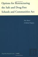 Options For Restructuring The Safe And Drug-Free Schools And Communities Act