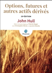 Options, Futures Et Autres Actifs Derives 10e Edition