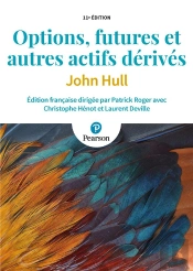 Options, Futures Et Autres Actifs Dérivés (11e Édition)