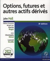 Options, Fututres Et Autres Actifs Derives 8e Edition + Etext