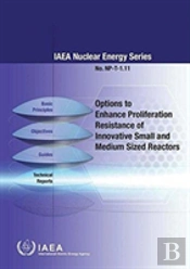 Options To Enhance Proliferation Resistance Of Innovative Small And Medium Sized Reactors