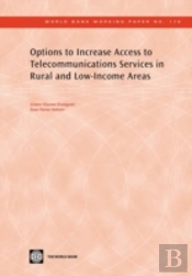 Options To Increase Access To Telecommunications Services In Rural And Low-Income Areas