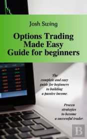 Options Trading Made Easy Guide For Beginners