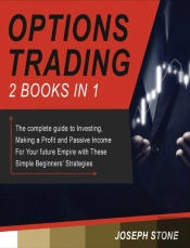 Options Trading: The Complete Guide To I