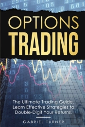 Options Trading: The Ultimate Trading Gu