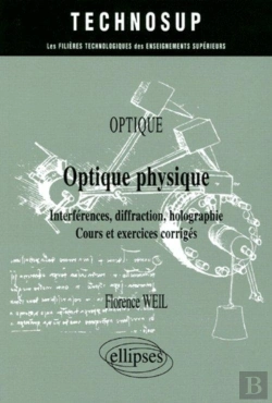 Bertrand.pt - Optique Physique Interferences Diffraction Holographie Cours Et Exercices Corriges