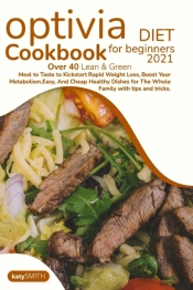 Optivia Diet Cookbook For Beginners 2021