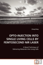 Opto-Injection Into Single Living Cells By Femtosecond Nir Laser