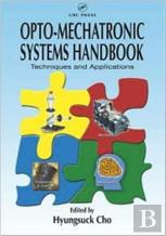Opto-Mechatronic Systems Handbook