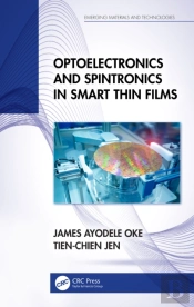 Optoelectronics And Spintronics In Smart Thin Films