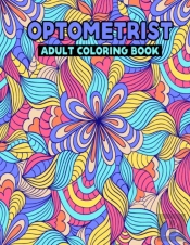 Optometrist Adult Coloring Book