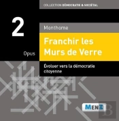 Opus 2  - Franchir Les Murs De Verre
