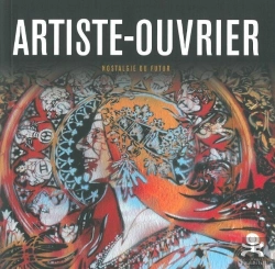 Bertrand.pt - Opus Delits : Artiste-Ouvrier, Nostalgie Du Futur