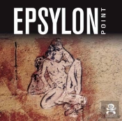 Opus Delits : Epsylon Point ; Le Sang Des Pauvres