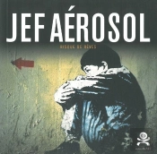 Opus Delits : Jef Aérosol ; Risque De Rêves