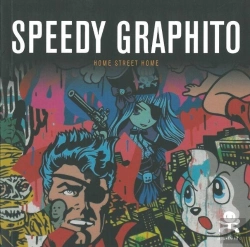 Bertrand.pt - Opus Delits : Speedy Graphito ; Home Street Home