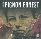 Opus Delits Tome 30 : Ernest Pignon-Ernest ; Le Lieu Et La Formule