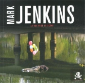 Opus Delits Tome 36 : Mark Jenkins