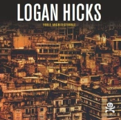 Opus Delits Tome 43 : Logan Hicks ; Foule Architecturale