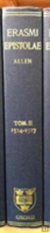 Opus Epistolarum Des. Erasmi Roterodami: Volume Ii: 1514-1517