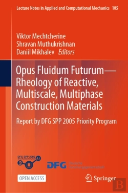 Bertrand.pt - Opus Fluidum Futurumâ€”Rheology Of Reactive, Multiscale, Multiphase Construction Materials