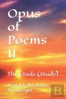 Opus Of Poems Ii