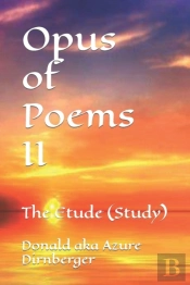 Opus Of Poems Ii