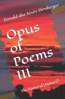 Opus Of Poems Iii